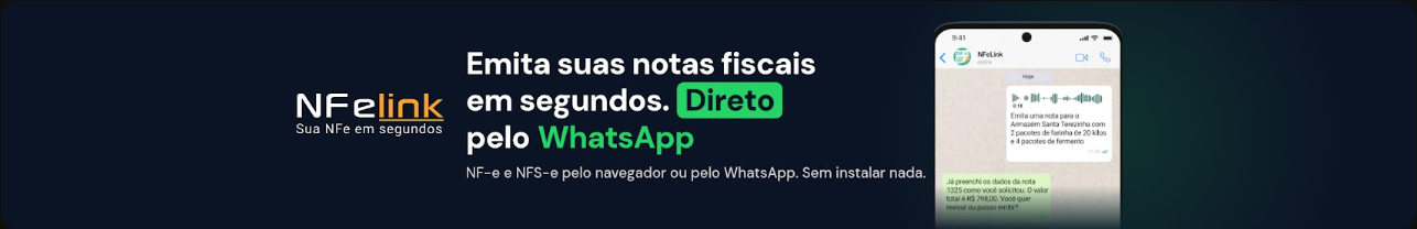 NFeLink: emita suas notas fiscais em segundos, direto pelo WhatsApp. Teste grátis.